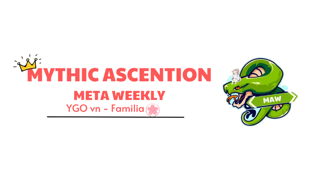 Mythic Ascension Meta Weekly Tuần #9
