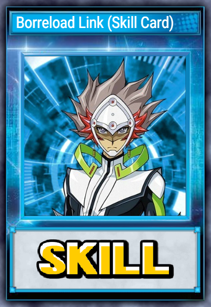 Borreload Link (Skill Card)