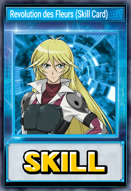 Revolution des Fleurs (Skill Card)